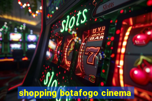 shopping botafogo cinema